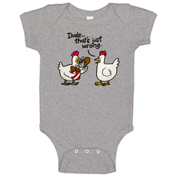 Funny Chicken Dude Thats Just Wrong Baby One Piece Funny Chicken Dude Thats Just Wrong Baby One Piece