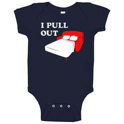 I Pull Out Funny Baby One Piece I Pull Out Funny Baby One Piece