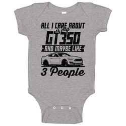 Shelby Gt350 All I Care About Is Maybe 3 People Worn Look Baby One Piece