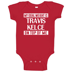 My Ideal Weight Is Travis Kelce On Top Of Me Kansas City Football Player Fan Baby One Piece
