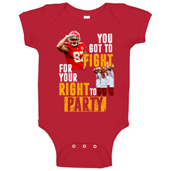 You Got To Fight For Your Right To Party Travis Kelce Kansas City Football Baby One Piece You Got To Fight For Your Right To Party Travis Kelce Kansas City Football Baby One Piece