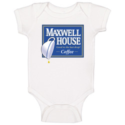 Good To The Last Drop Maxwell House Coffee Most Memorable Ad Slogan Baby One Piece Good To The Last Drop Maxwell House Coffee Most Memorable Ad Slogan Baby One Piece