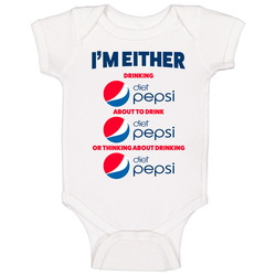 Thinking About Drinking Diet Pepsi Baby One Piece Thinking About Drinking Diet Pepsi Baby One Piece