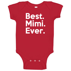 23150115 Best Mimi Ever Baby One Piece