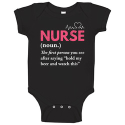 Nurse The First Person You See After Drinking Beer Worn Look Baby One Piece