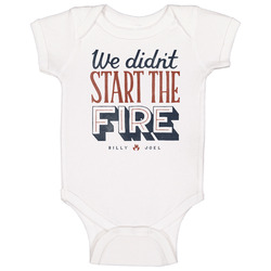 The Fire Billy Joel Baby One Piece The Fire Billy Joel Baby One Piece