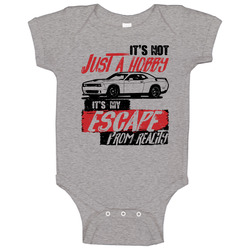 Dodge Challenger Hellcat It's Not A Hobby Escape Reality Car Worn Look Baby One Piece