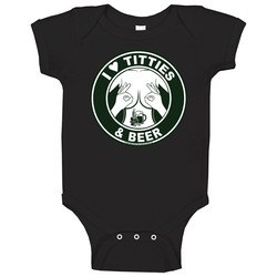 I Love Titties & Beer Baby One Piece I Love Titties & Beer Baby One Piece