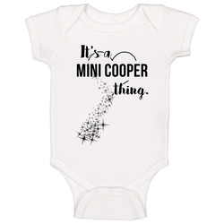 Mini Cooper Its A Thing Car Driving Enthusiast Baby One Piece Mini Cooper Its A Thing Car Driving Enthusiast Baby One Piece