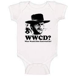 What Would Clint Eastwood Do Western Movie Star Baby One Piece What Would Clint Eastwood Do Western Movie Star Baby One Piece