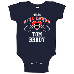 This Girl Loves Tom Brady New England Football Player Sports Fan Heart Baby One Piece This Girl Loves Tom Brady New England Football Player Sports Fan Heart Baby One Piece