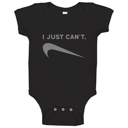 I Just Can't - Nike Parody Baby One Piece