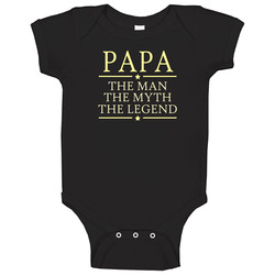 Papa Man Myth Legend Baby One Piece