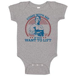 Arnold Schwarzenegger Come With Me If You Want To Lift Baby One Piece Arnold Schwarzenegger Come With Me If You Want To Lift Baby One Piece