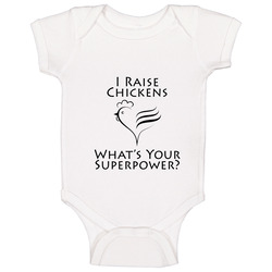 I Raise Chickens Baby One Piece I Raise Chickens Baby One Piece