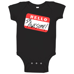 Hello I'm Awesome Baby One Piece Hello I'm Awesome Baby One Piece
