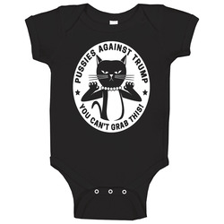 Pussies Against Trump - You Can't Grab This! Donald Trump, Hilary Clinton, Potus, Election Tees Baby One Piece Pussies Against Trump - You Can't Grab This! Donald Trump, Hilary Clinton, Potus, Election Tees Baby One Piece