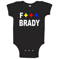 Fuck Tom Brady Steelers Patriots Football Cheap Baby One Piece Fuck Tom Brady Steelers Patriots Football Cheap Baby One Piece