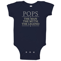 Pops The Man The Myth The Legend Good Baby One Piece