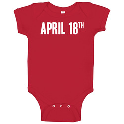 April 18th As Day Jim Jefferies Baby One Piece April 18th As Day Jim Jefferies Baby One Piece