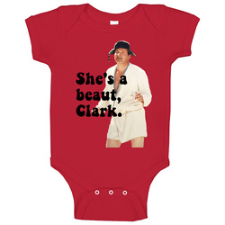 She's A Beaut Clark National Lampoons Christmas Vacation Quote Eddie Baby One Piece She's A Beaut Clark National Lampoons Christmas Vacation Quote Eddie Baby One Piece