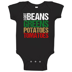 I Got Beans Greens Potatoes Tomatoes Funny Rap Song Lyrics Rapper Fan Baby One Piece I Got Beans Greens Potatoes Tomatoes Funny Rap Song Lyrics Rapper Fan Baby One Piece