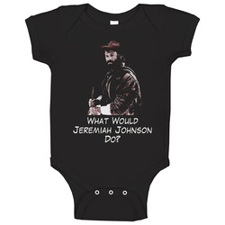 Jeremiah Johnson Wwd Robert Redford Movie Baby One Piece Jeremiah Johnson Wwd Robert Redford Movie Baby One Piece