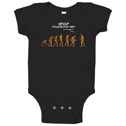 Stop Following Me Evolution Baby One Piece Stop Following Me Evolution Baby One Piece