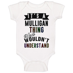 Its A Mulligan Thing Last Name Pride Baby One Piece Its A Mulligan Thing Last Name Pride Baby One Piece
