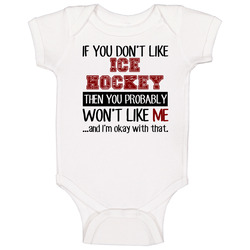 If You Dont Like Ice Hockey Cool Active Baby One Piece If You Dont Like Ice Hockey Cool Active Baby One Piece