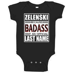 Zelenski Because Badass Official Last Name Funny Baby One Piece Zelenski Because Badass Official Last Name Funny Baby One Piece