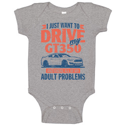 Shelby Gt350 Just Drive And Ignore My Adult Problems Car Worn Look Baby One Piece Shelby Gt350 Just Drive And Ignore My Adult Problems Car Worn Look Baby One Piece