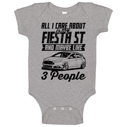 Ford Fiesta St All I Care About Is Maybe 3 People Worn Look Baby One Piece Ford Fiesta St All I Care About Is Maybe 3 People Worn Look Baby One Piece