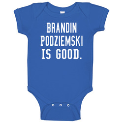 Brandin Podziemski Is Good Baby One Piece Brandin Podziemski Is Good Baby One Piece