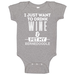 Drink Wine And Pet My Bernedoodle Dog Animal Lover Baby One Piece Drink Wine And Pet My Bernedoodle Dog Animal Lover Baby One Piece