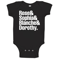 Golden Girls Blanche Rose Sophia Dorothy Baby One Piece Golden Girls Blanche Rose Sophia Dorothy Baby One Piece
