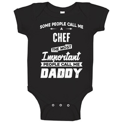 Chef Important People Call Me Daddy Father's Day Gift Baby One Piece Chef Important People Call Me Daddy Father's Day Gift Baby One Piece