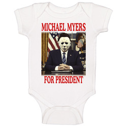 Michael Myers For President Horror Movie Halloween Fan Baby One Piece Michael Myers For President Horror Movie Halloween Fan Baby One Piece