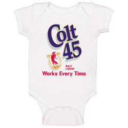Colt 45 Works Every Time Most Memorable Ad Slogan Baby One Piece Colt 45 Works Every Time Most Memorable Ad Slogan Baby One Piece
