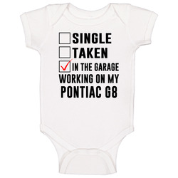 Single Taken Working On My Pontiac G8 Funny Car Baby One Piece Single Taken Working On My Pontiac G8 Funny Car Baby One Piece