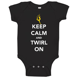Keep Calm And Twirl On Baton Baby One Piece Keep Calm And Twirl On Baton Baby One Piece