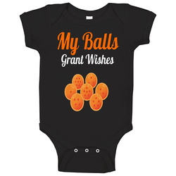 My Balls Grant Wishes Dragon Ball Z Funny Baby One Piece My Balls Grant Wishes Dragon Ball Z Funny Baby One Piece