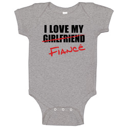 I Love My FiancÃ© Baby One Piece