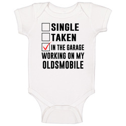 Single Taken Working On My Oldsmobile Funny Car Baby One Piece Single Taken Working On My Oldsmobile Funny Car Baby One Piece