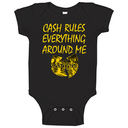 Cash Rules Everything Tee Baby One Piece