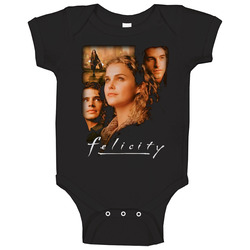 Felicity Tv Show Baby One Piece Felicity Tv Show Baby One Piece