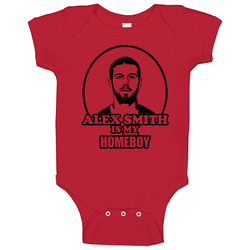 Alex Smith Is My Homeboy Baby One Piece Alex Smith Is My Homeboy Baby One Piece