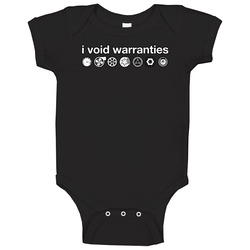I Void Warranties Baby One Piece I Void Warranties Baby One Piece