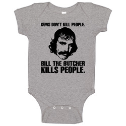 Bill The Butcher Kills Gangs Of New York Baby One Piece Bill The Butcher Kills Gangs Of New York Baby One Piece