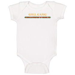 Girl Gang Cool Gift Baby One Piece Girl Gang Cool Gift Baby One Piece
